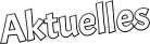 Aktuelles
