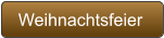 Weihnachtsfeier