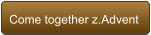 Come together z.Advent