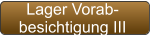 Lager Vorab- besichtigung III