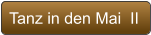 Tanz in den Mai  II