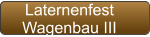 Laternenfest Wagenbau III