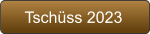 Tschüss 2023