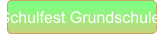 Schulfest Grundschule