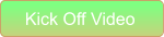 Kick Off Video