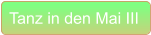Tanz in den Mai III