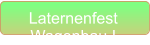 Laternenfest Wagenbau I