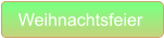 Weihnachtsfeier
