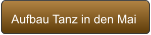 Aufbau Tanz in den Mai