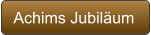 Achims Jubiläum