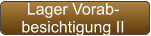 Lager Vorab- besichtigung II