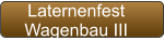 Laternenfest Wagenbau III