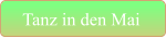 Tanz in den Mai