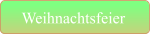Weihnachtsfeier