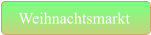 Weihnachtsmarkt