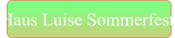Haus Luise Sommerfest