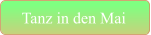 Tanz in den Mai