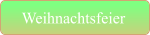 Weihnachtsfeier