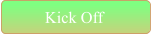 Kick Off