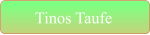 Tinos Taufe
