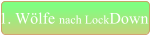 1. Wölfe nach LockDown