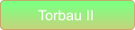 Torbau II