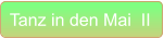 Tanz in den Mai  II