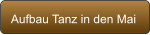 Aufbau Tanz in den Mai