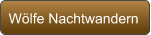 Wölfe Nachtwandern