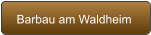 Barbau am Waldheim