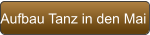 Aufbau Tanz in den Mai