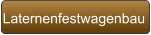 Laternenfestwagenbau