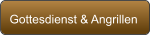 Gottesdienst & Angrillen