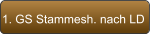 1. GS Stammesh. nach LD