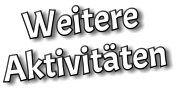 Weitere Aktivitäten