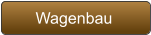 Wagenbau