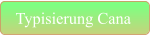 Typisierung Cana
