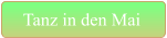 Tanz in den Mai