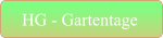 HG - Gartentage