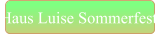 Haus Luise Sommerfest