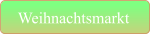 Weihnachtsmarkt