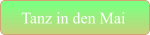 Tanz in den Mai