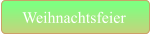 Weihnachtsfeier