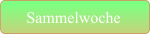 Sammelwoche