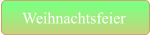 Weihnachtsfeier