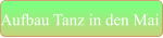 Aufbau Tanz in den Mai