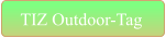 TIZ Outdoor-Tag