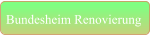 Bundesheim Renovierung