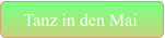 Tanz in den Mai