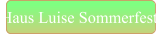 Haus Luise Sommerfest